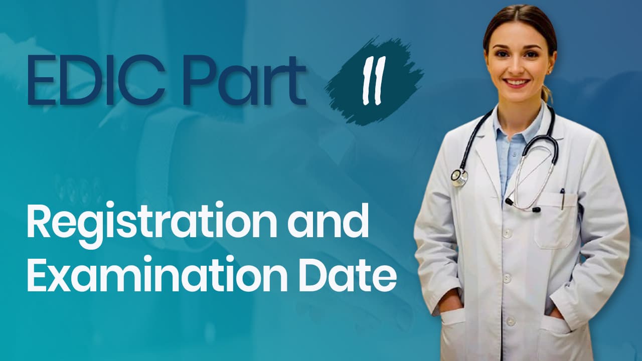 A Complete Overview of EDIC Part II Registration and Examination Date 2026