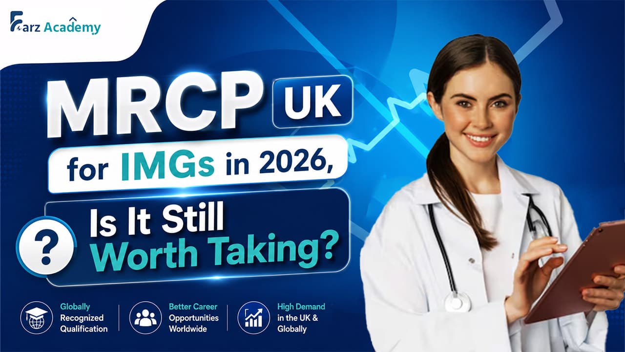 MRCP UK for IMGs in 2026: Is It Still Worth Taking?
